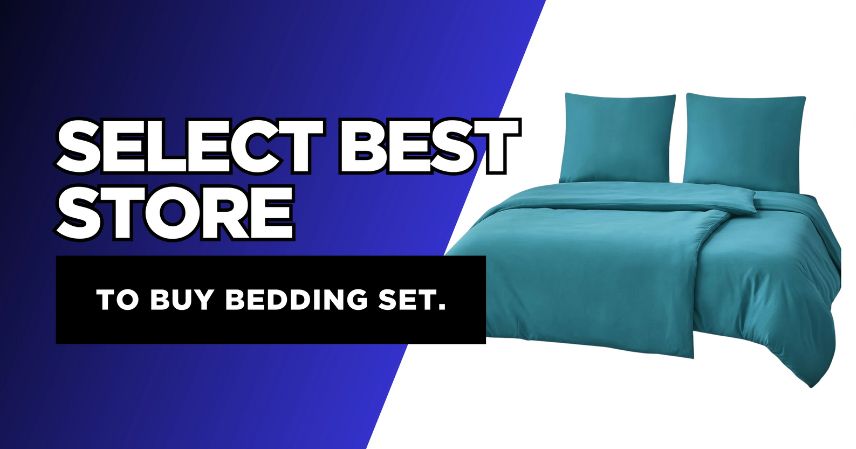 best store to buy bedding set​